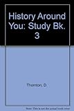 History around you. Study bk.3