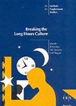 Breaking the Long Hours Culture (IES Reports)
