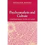 Psychoanalysis and Culture: Contemporary States of Mind