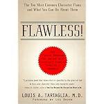 Flawless! The Ten Most Common Character Flaws and What You Can Do about Them book cover