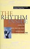 41AB4JP6RCL. SL160  The Rhythm Inside: Connecting Body, Mind And Spirit Through Music
