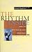 The Rhythm Inside: Connecting Body, Mind And Spirit Through Music by Julia Schnebly-Black