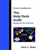 The Help Desk Audit: Blueprint for Success