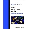 The Help Desk Audit: Blueprint for Success