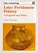Book Later Prehistoric Pottery in England and Wales (Shire Archaeology)