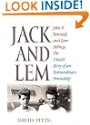Jack and Lem: John F. Kennedy and Lem Billings: The Untold Story of an Extraordinary Friendship