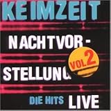 Keimzeit - Nachtvorstellung-Die Hits Live, Vol. 2