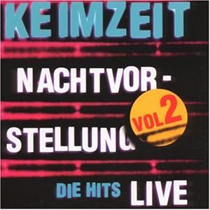 KEIMZEIT - Nachtvorstellung-die Hits Live - Zortam Music