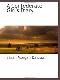 A Confederate Girls Diary