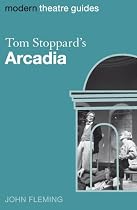Tom Stoppard's "Arcadia" (Modern Theatre Guides)