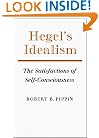 Hegel's Idealism: The Satisfactions of Self-Consciousness