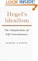 Hegel's Idealism: The Satisfactions of Self-Consciousness
