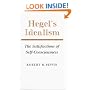 Hegel's Idealism: The Satisfactions of Self-Consciousness