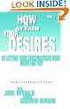 How to Attain Your Desires By Letting Your Subconscious Mind Work For You
