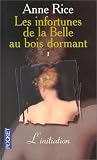 Les infortunes de la Belle au bois dormant, tome 1 : L'initiation