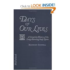 Days of Our Lives: A Complete History of the Long-Running Soap Opera