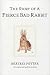 Peter Rabbit - The Story Of A Fierce Bad Rabbit