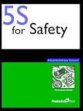 Review Productivity Press  / 5S for Safety Implementation Toolkit