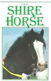 The Shire Horse VHS