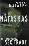 Cover of The Natashas by Victor Malarek 1904132545