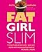 Fat Girl Slim