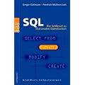 SQL: Der Schl�ssel zu relationalen Datenbanken