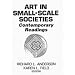 Art in Small Scale Societies: Reader