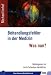 Behandlungsfehler in der Medizin - Was nun?: Verborgenes im Arzt-Patienten-Verh�ltnis