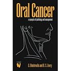 Click here to buy Oral Cancer: A Synopsis of Pathology and Management by George Dimitroulis and Brian S. Avery.