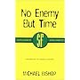 No Enemy But Time