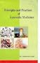 Principles and Practices of Ayurvedic Medicines