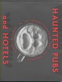 Haunted Pubs and Hotels of Worcestershire and Its Borders
