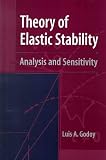 Theory of Elastic Stability: Analysis and Sensitivity