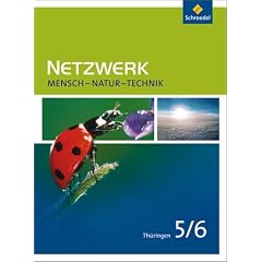 Netzwerk Mensch Natur Technik 5 / 6. Sch�lerband. Th�ringen: Ausgabe 2009