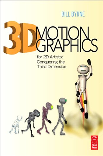 3D Motion Graphics for 2D Artists: Conquering the 3rd Dimension