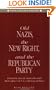 Old Nazis, the New Right, and the Republican Party: Domestic fascist networks and their effect on U.S. cold war politics