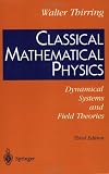 Classical Mathematical Physics: Dynamical Systems and Field Theories