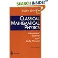 Classical Mathematical Physics: Dynamical Systems and Field Theories by  Walter Thirring and E.M. Harrell