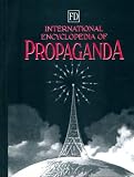 International Encyclopedia of Propaganda Robert Cole