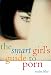 The Smart Girl's Guide to Porn