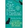 The Cat Who Knew a Cardinal (Jim Qwilleran Feline Whodunnit)