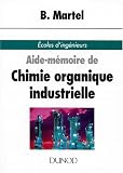 Aide-mémoire de chimie organique industrielle