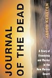 Journal of the Dead: A Story of Friendship and Murder in the New Mexico Desert