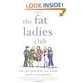 The Fat Ladies Club: The Indispensable 'Real World' Guide to Pregnancy