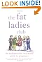 The Fat Ladies Club: The Indispensable 'Real World' Guide to Pregnancy