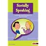 Socially Speaking: Pragmatic Social Skills Programme for Pupils with Mild to Moderate Learning Disabilities