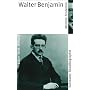 Walter Benjamin: Leben - Werk - Wirkung