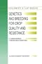 Genetics and Breeding for Crop Quality and Resistance (Developments in Plant Breeding)