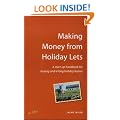 Making Money from Holiday Lets: A Start-up Handbook for Buying and Letting Holiday Homes (How to)