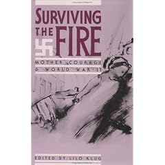 Surviving the Fire: Mother Courage and World War II